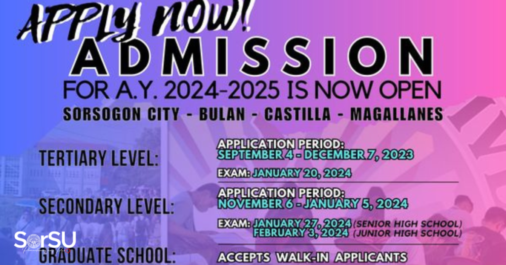 ATTENTION ADMISSION FOR A.Y. 20242025 IS NOW OPEN SORSOGON STATE